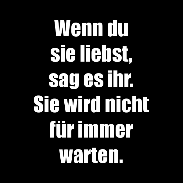 Wenn du sie liebst... Sprüche für Singles aus Hamburg