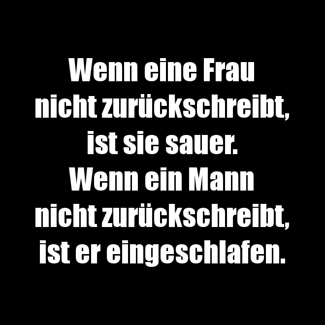 Wenn eine Frau nicht zurückschreibt...